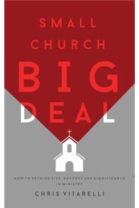 Small Church BIG Deal