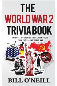 World War 2 Trivia Book