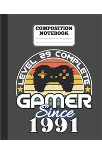 Composition Notebook - Level 29 complete Gamer Since 1991