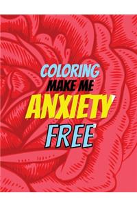 Coloring Make Me Anxiety Free