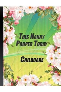 This Nanny Pooped Today