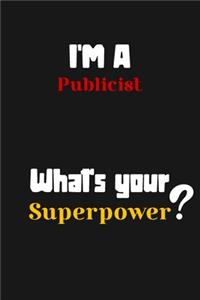I'm a Publicist... What's your Superpower
