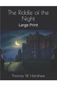 The Riddle of the Night