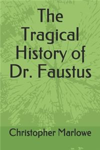 The Tragical History of Dr. Faustus