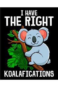 I Have The Right Koalafications