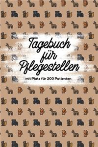 Tagebuch für Pflegestellen mit Platz für 200 Patienten