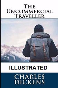 The Uncommercial Traveller illustrated