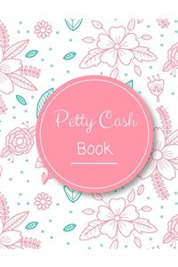 Petty Cash Book: Accounts journal for small business - log book, notebook - 110 pages 8.5" x 11"