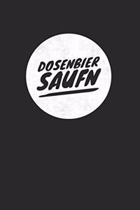 Dosenbier Saufn: Notebook Notizbuch Punktraster Dotgrid Gepunktet A5 I Tagebuch I Bier I Dosenbier Saufen I Meme I Internet Trend I Party I Saufnn I Dosen I Feiern I