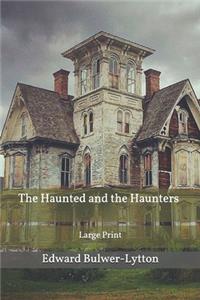 The Haunted and the Haunters