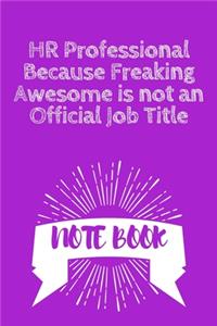HR Professional Because Freaking Awesome is not an Official Job Title