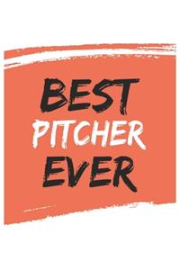 Best pitcher Ever pitchers Gifts pitcher Appreciation Gift, Coolest pitcher Notebook A beautiful