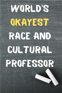 World's Okayest Race and Cultural Professor