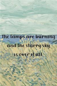 The lamps are burning and the starry sky is over it all.