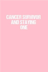 Cancer Survivor and Staying One
