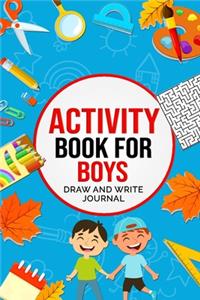 Activity Book For Boys Draw and Write Journal