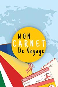 Mon Carnet De Voyage: Journal de voyage LES SEYCHELLES,125 pages, grille de lignes - format 6x9 DIN A5