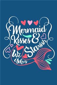 Mermaid Kisses & Starfish Wishes