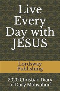 Live Every Day with JESUS