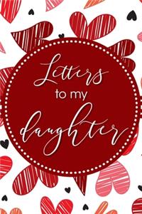 Letters To My Daughter