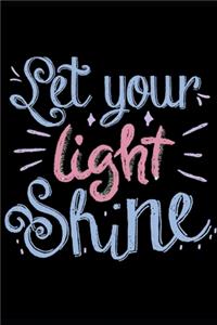 Let Your Light Shine