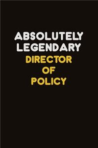 Absolutely Legendary Director of Policy