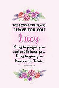 I know the plans I have for you Lucy