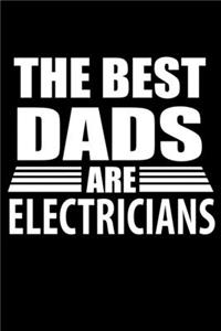 The Best Dads Are Electricians: Food Journal - Track Your Meals - Eat Clean And Fit - Breakfast Lunch Diner Snacks - Time Items Serving Cals Sugar Protein Fiber Carbs Fat - 110 Pag