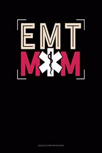 EMT Mom