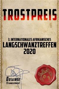 Trostpreis 3. Internationales Langschwanztreffen 2020