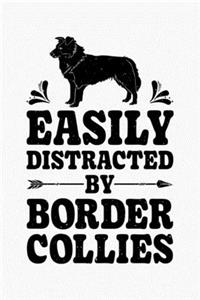 Easily Distracted By Border Collies
