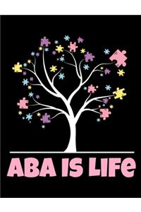 ABA Is Life