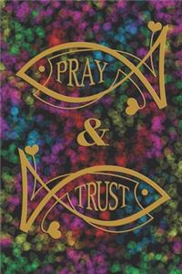 Pray & Trust