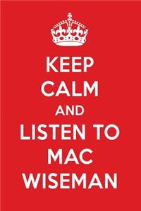 Keep Calm and Listen to Mac Wiseman: Mac Wiseman Designer Notebook