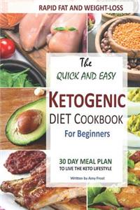 Quick and Easy Ketogenic Diet and Cookbook for Beginners