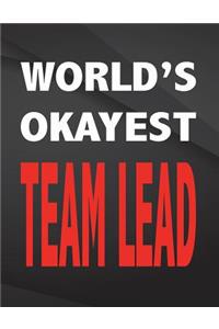 World Okayest Team Lead.