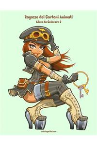 Ragazze dei Cartoni Animati Libro da Colorare 2