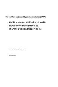 Verification and Validation of Nasa-Supported Enhancements to Pecad's Decision Support Tools