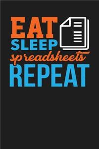 Eat Sleep Spreadsheets Repeat