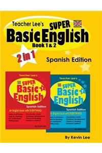 Teacher Lee's Super Basic English Book 1 & 2 - Spanish Edition (British Version)