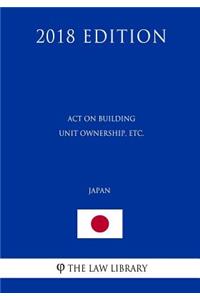 Act on Building Unit Ownership, etc. (Japan) (2018 Edition)