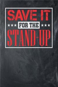 Save it for the Stand-Up