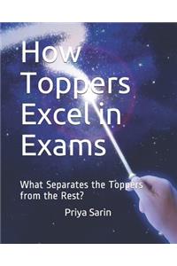 How Toppers Excel in Exams