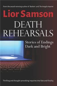 Death Rehearsals
