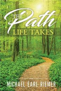 Path Life Takes