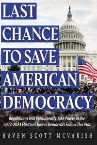 Last Chance to Save American Democracy
