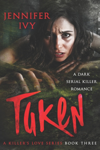 Taken
