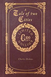 A Tale of Two Cities (100 Copy Limited Edition)