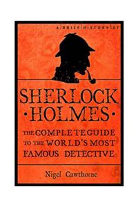 A Brief History of Sherlock Holmes