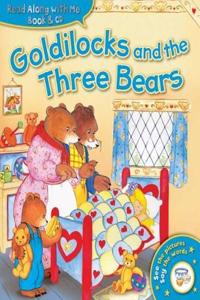 Read Along with Me: Goldilocks and the Three Bears (Book & CD)